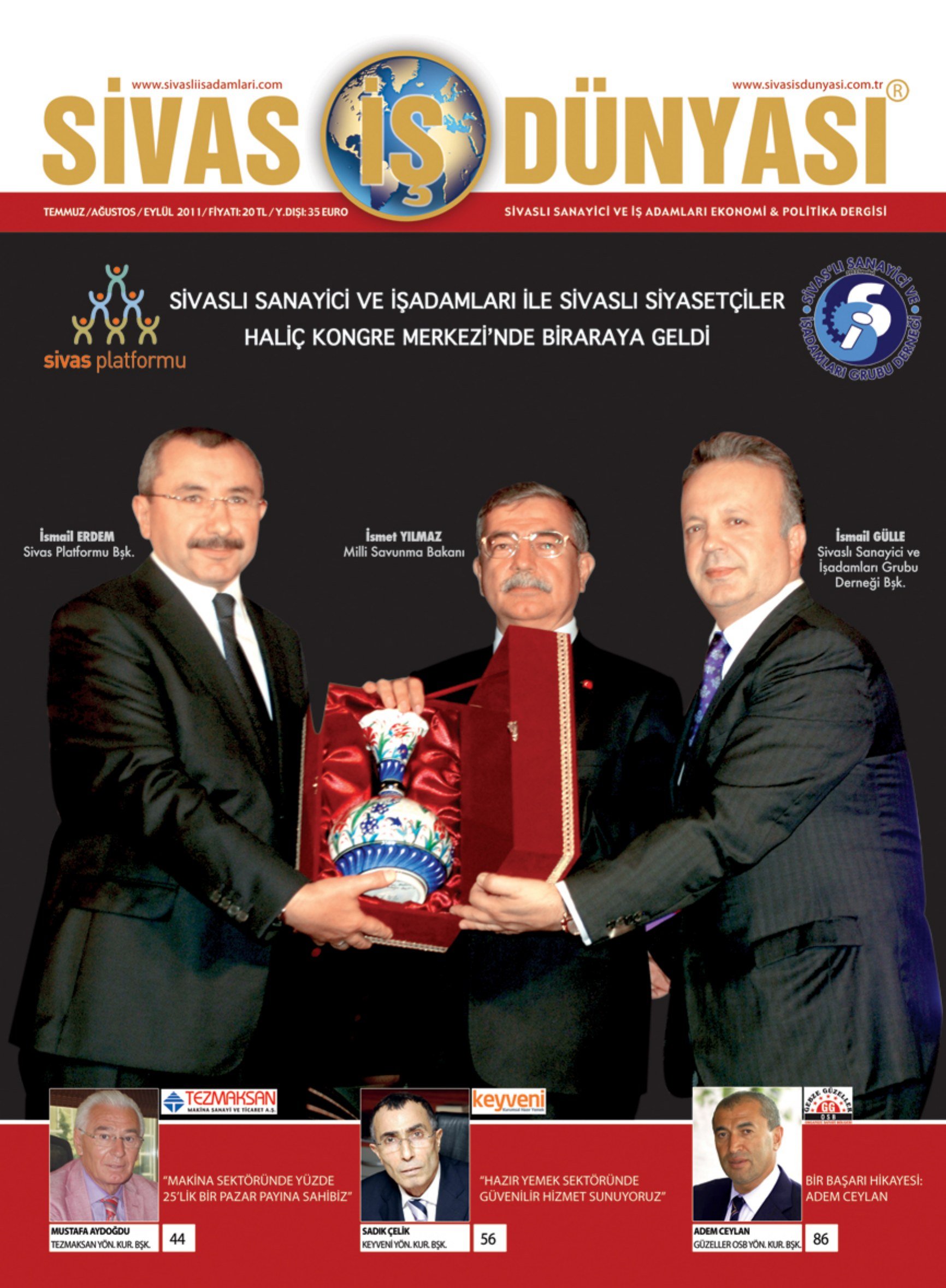 Sivas İş Dünyası - 2. Sayı - Temmuz-Eylül 2011